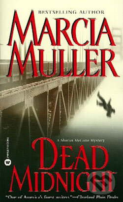 Dead midnight - Marcia Muller, Time warner, 2003