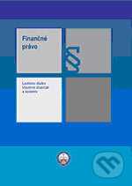 Finančné právo - Milan Bakeš a kol., Poradca podnikateľa, 2006