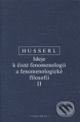 Ideje k čisté fenomenologii II - E. Husserl, OIKOYMENH, 2006