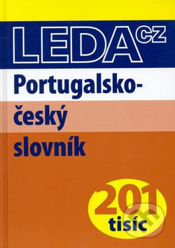 Portugalsko-český slovník - Jaroslava Jindrová, Antonín Pasienka, Leda, 2007