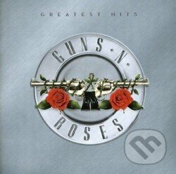 Guns N&#039; Roses: Greatest Hits - Guns N&#039; Roses, , 2004