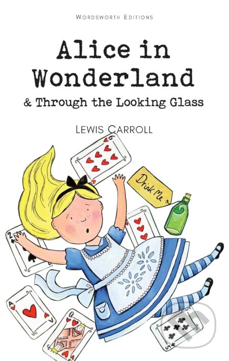 Alice in Wonderland and Through the Looking Glass - Lewis Carroll, John Tenniel (Ilustrátor) - kniha z kategorie Pro děti
