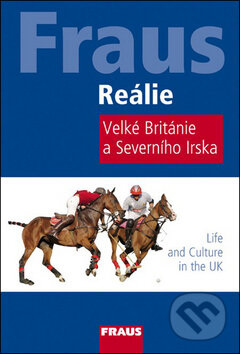 Reálie Velké Británie a Severního Irska - Paul Whitton, Hana Whitton, Fraus, 2009