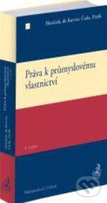 Kniha: Práva k průmyslovému vlastnictví (Karel Čada, Petr Hajn a Roman Horáček)