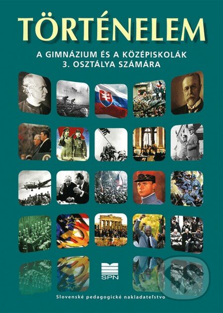 Kniha: Dejepis pre 3. ročník gymnázií a stredných škôl s VJM (A. Bocková, M. Tonková a Róbert Letz)