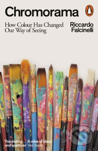 Chromorama (How Colour Changed Our Way of Seeing) - Riccardo Falcinelli