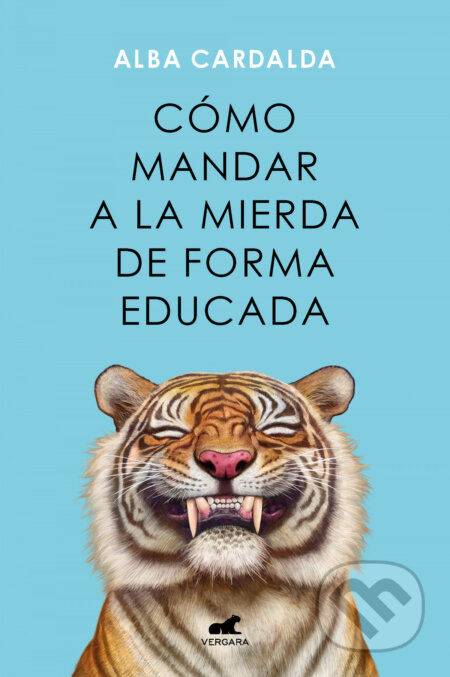 Kniha: Cómo mandar a la mierda de forma educada (Alba Cardalda)