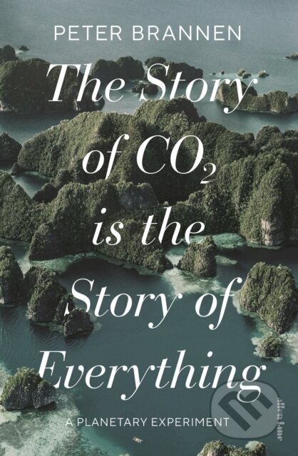 The Story of CO2 Is the Story of Everything koupíte na Martinus.cz