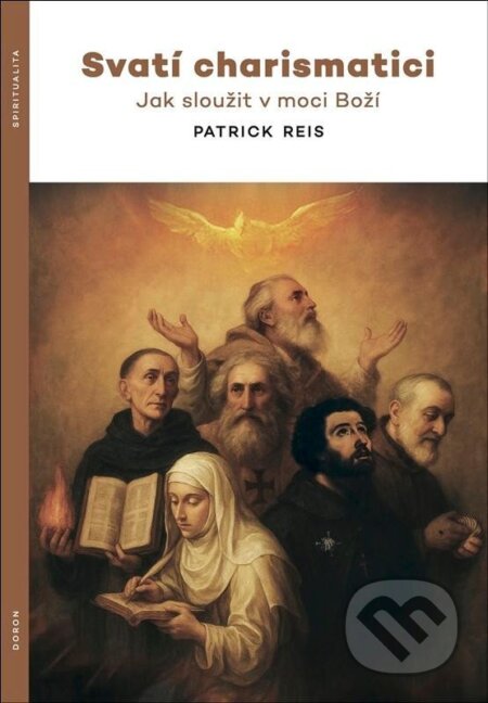 Kniha: Svatí charismatici (Patrick Reis)
