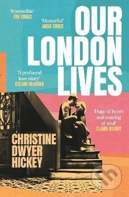 Our London Lives - Dwyer Christine Hickey - kniha z kategorie Společenská beletrie