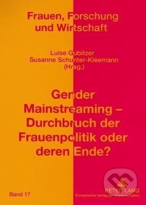 Kniha: Gender Mainstreaming - Durchbruch der Frauenpolitik oder deren Ende? (Susanne Schunter-Kleemann). Peter Lang, 2005