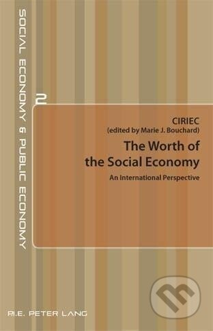 Kniha: The Worth of the Social Economy (Ciriec). Peter Lang, 2010
