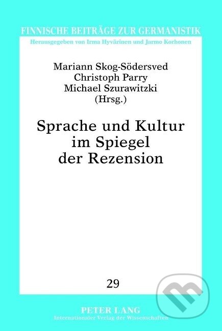 Kniha: Sprache und Kultur im Spiegel der Rezension (Mariann Skog-Södersved). Peter Lang, 2012