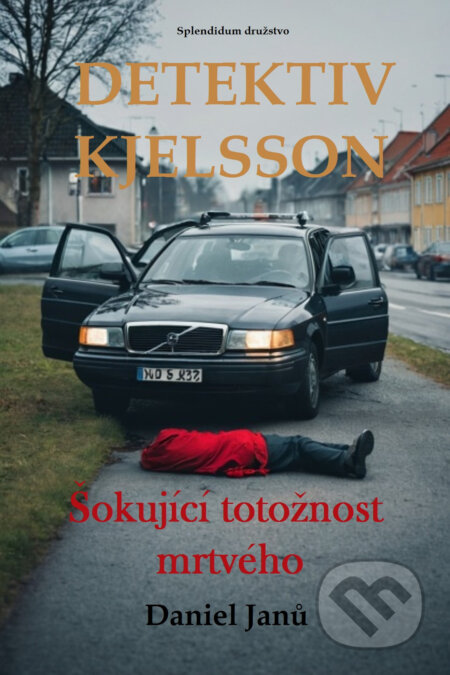 E-kniha: Šokující totožnost mrtvého (Daniel Janů)