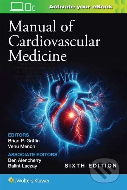 Kniha: Manual of Cardiovascular Medicine (Brian P., MD, FACC Griffin a Venu Menon)