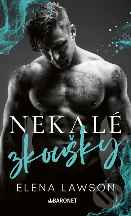 Nekalé zkoušky - Elena Lawson - kniha z kategorie Romantická