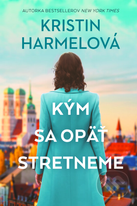 E-kniha: Kým sa opäť stretneme (Kristin Harmel)