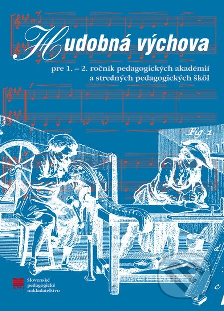 Kniha Hudobná výchova pre 1. a 2. ročník SPgŠ