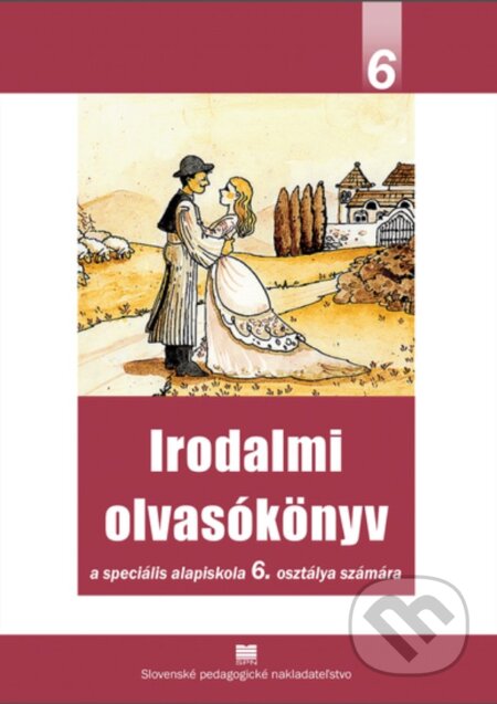 Kniha: Literárna čítanka pre 6. ročník ŠZŠ s VJM (E. Szücs Egriné)