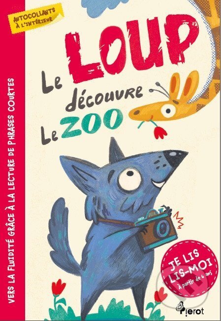 Le loup découvre le ZOO (Je lis, lis-moi avec - autocollants!) - kniha z kategorie Pohádky