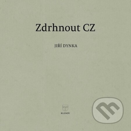 Kniha: Zdrhnout CZ (Jiří Dynka)