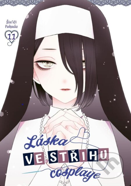 Kniha: Láska ve střihu cosplaye 11 (Šin'iči Fukuda)