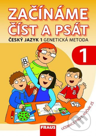 Český jazyk 1 pro ZŠ - Začínáme číst a psát, Fraus, 2012