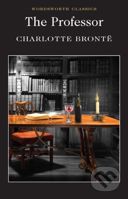 The Professor - Charlotte Brontë, Wordsworth, 1995