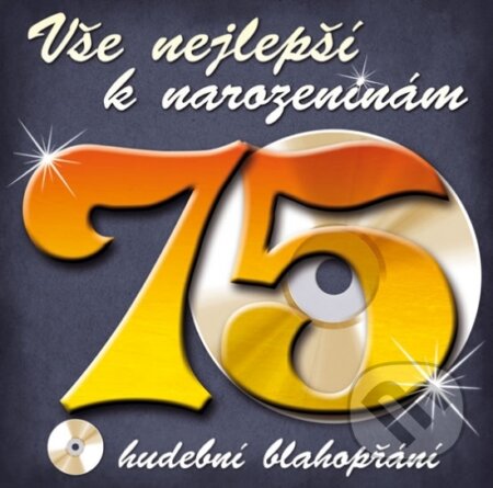 Vše nejlepší k narozeninám! 75 - neuvedený autor, Popron music, 2011