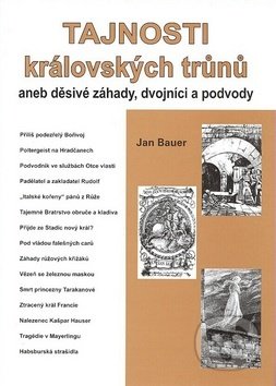 Tajnosti královských trůnů - Jan Bauer, Akcent, 2006