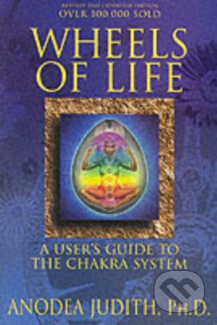 Wheels of Life - Anodea Judith, Llewellyn Publications, 1996