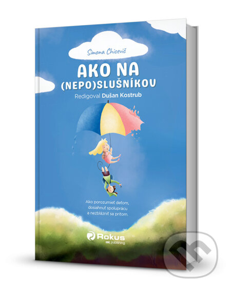 Ako na (nepo)slušníkov