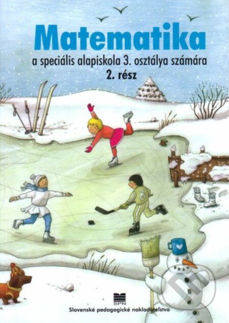 Kniha: Matematika pre 3. ročník ŠZŠ s VJM, 2. časť (J. Rýglová)
