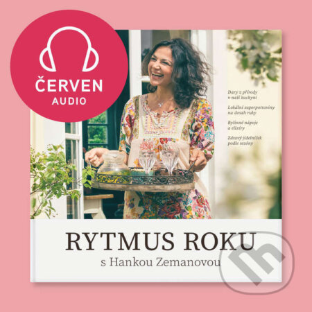 Audiokniha: Rytmus roku s Hankou Zemanovou - Červen (Hana Zemanová). , 2025