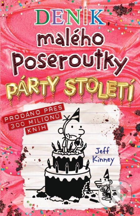 Deník malého poseroutky 20 (Párty století) - Jeff Kinney - kniha z kategorie Beletrie pro děti