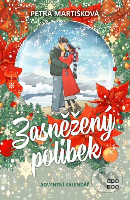 Zasněžený polibek (Adventní kalendář v knize) - Petra Martišková, Adéla Stopka (ilustrátor) - kniha z kategorie Beletrie pro děti