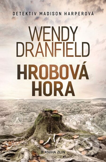 Hrobová hora - Wendy Dranfield - kniha z kategorie Detektivky, thrillery a horory