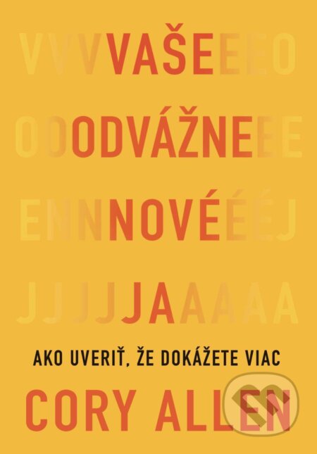 E-kniha: Vaše odvážne nové Ja (Cory Allen). Eastone Books, 2024