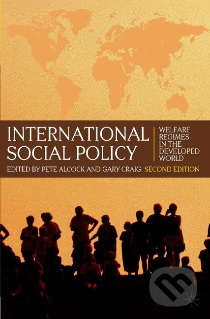 Kniha: International Social Policy (Pete Alcock). , 2009