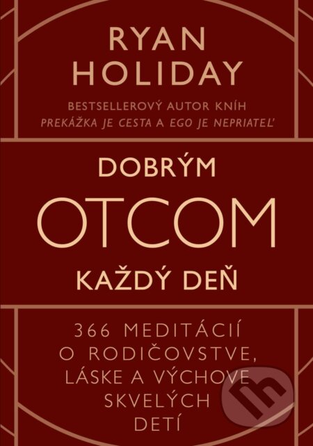 E-kniha: Dobrým otcom každý deň (Ryan Holiday)
