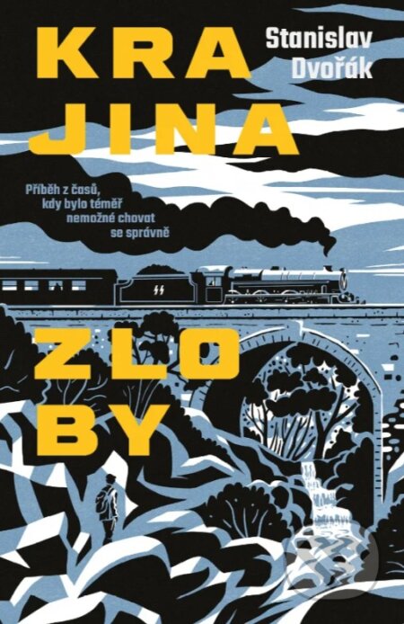 Kniha: Krajina zloby (Stanislav Dvořák). Kontrast, 2025