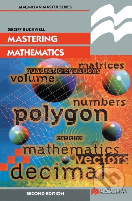 Kniha: Mastering Mathematics (Geoff Buckwell). Red Globe Press, 1997