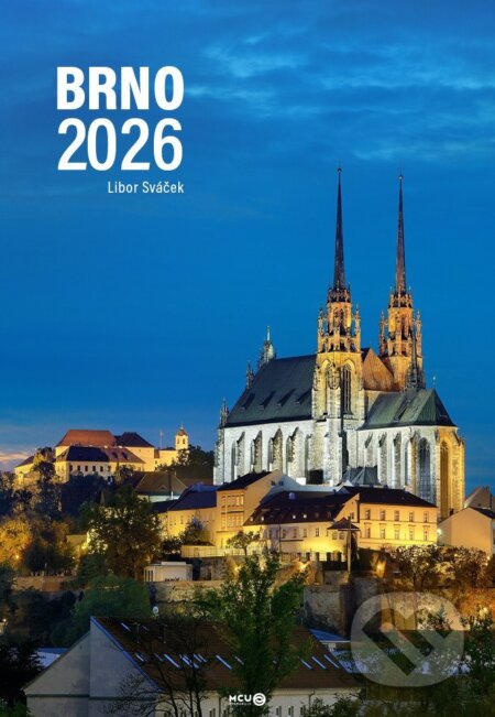 Kalendář 2026 Brno - nástěnný (Libor Sváček). MCU, 2025
