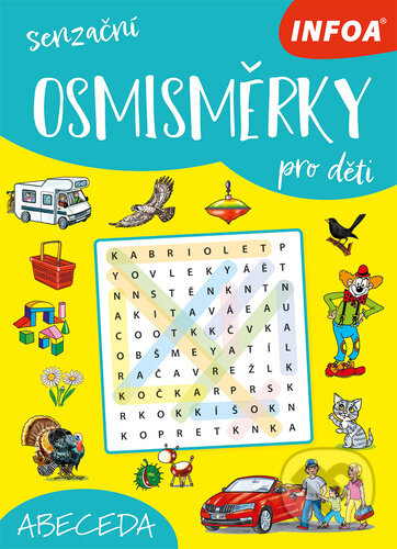 Kniha: Senzační osmisměrky pro děti: Abeceda (INFOA)