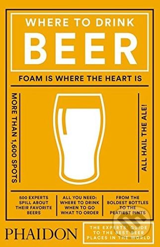 Where to Drink Beer - Jeppe Jarnit-Bjergso, Phaidon, 2018