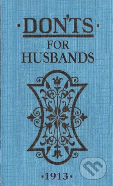 Don&#039;ts for Husbands - Blanche Ebbutt, A & C Black, 2007