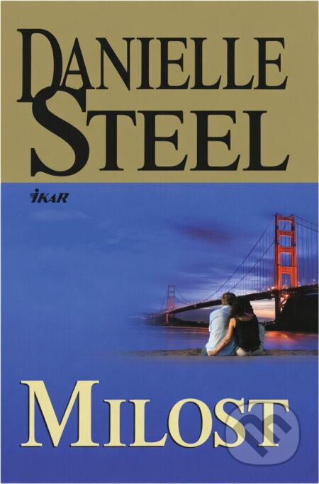 Kniha: Milost (Danielle Steel). Ikar, 2009