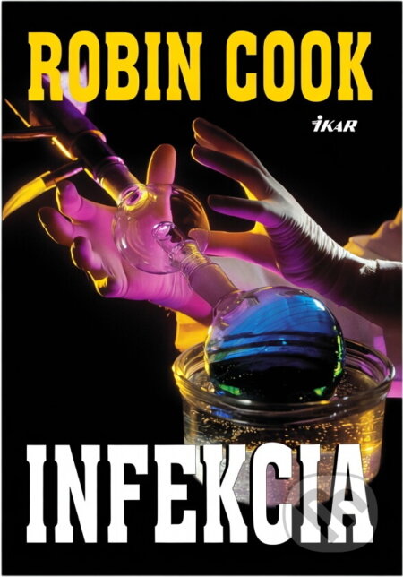 Kniha: Infekcia (Cook Robin). Ikar, 2001