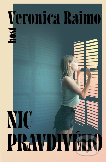 Kniha: Nic pravdivého (Veronica Raimo)