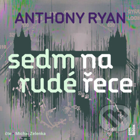 Audiokniha: Sedm na rudé řece (Anthony Ryan)
